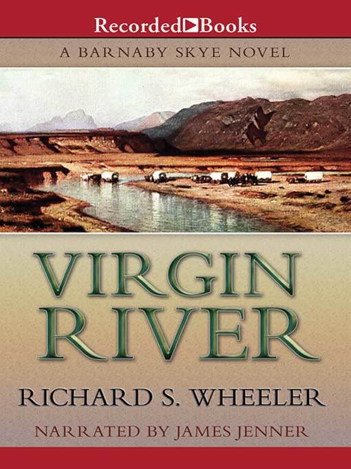 Title details for Virgin River by Richard S. Wheeler - Wait list